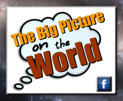 Think Big Picture on the World | The Bigger Picture